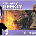 Trevor Mueller on Keeping It Geekly podcast